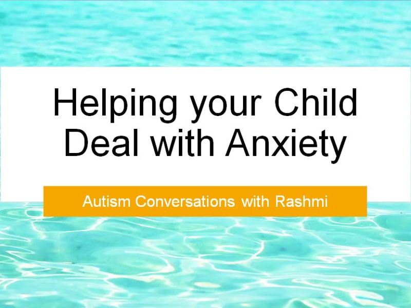 Helping your Child Deal with&nbsp;Anxiety